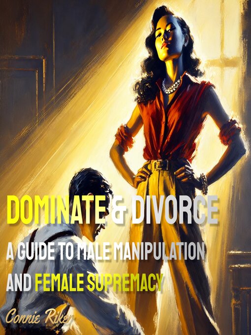 Title details for Dominate & Divorce by Connie Riker - Available